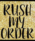 Rush my order, Rush Fee