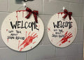 Handcrafted Blood Splatter Welcome Door Hanger, Horror Halloween Decor